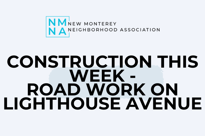 Construction This Week – Road Work On Lighthouse Avenue